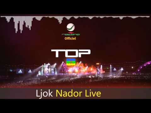 Ljo9 Nador Live 2017 - Top